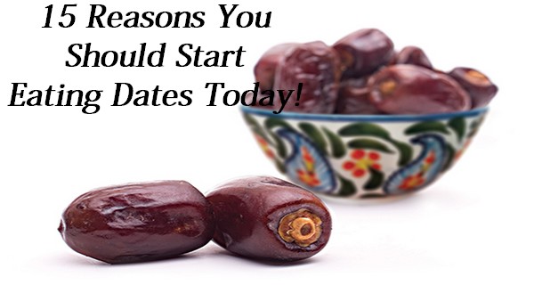 15 Reasons You Should Start Eating Dates Today!